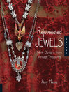 Rejuvenated Jewels (eBook): New Designs for Vintage Treasures